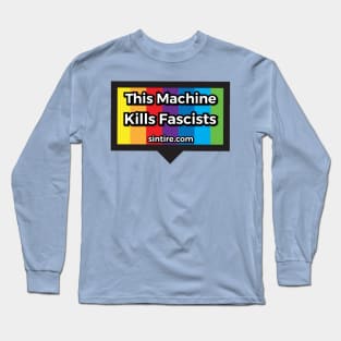 This Machine Kills Fascists Long Sleeve T-Shirt